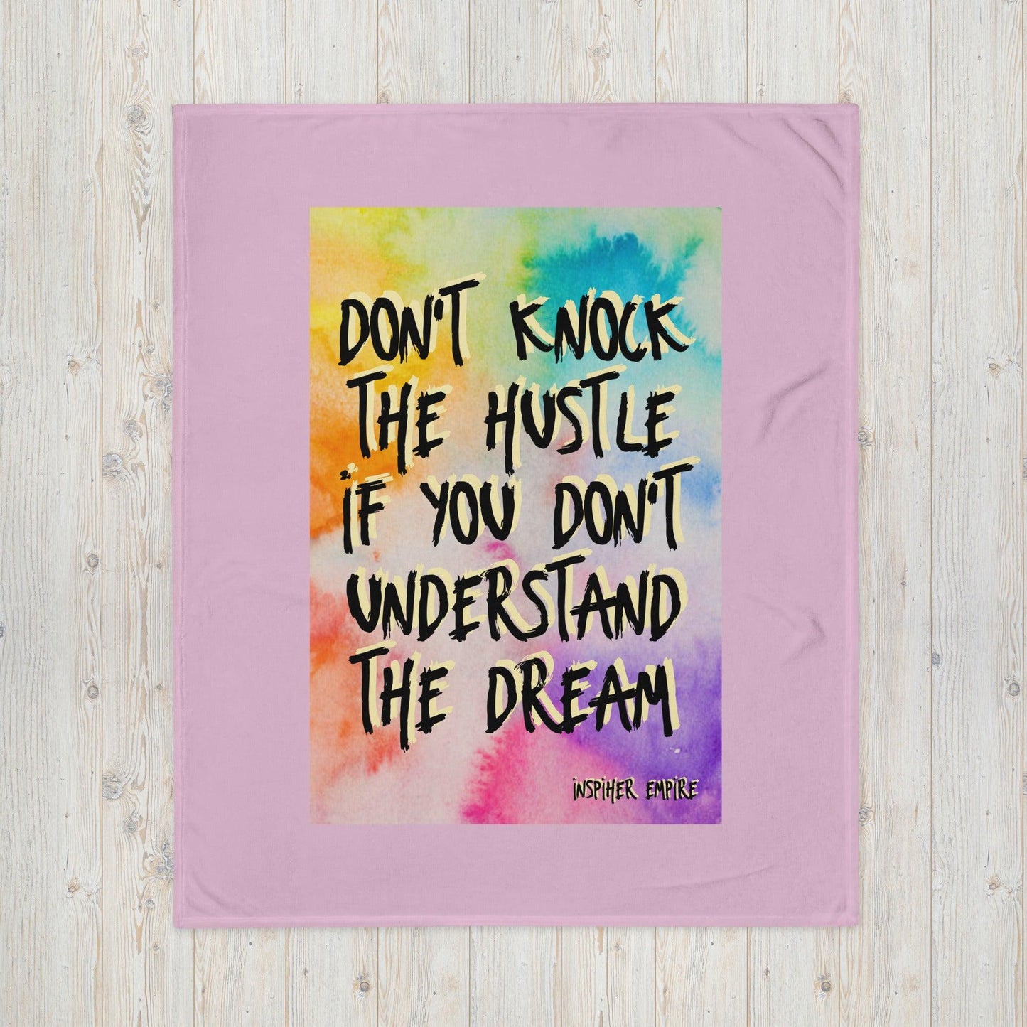 Don't Knock the Hustle Blanket