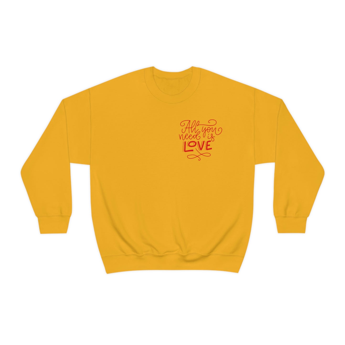 All You Need Sweatshirt
