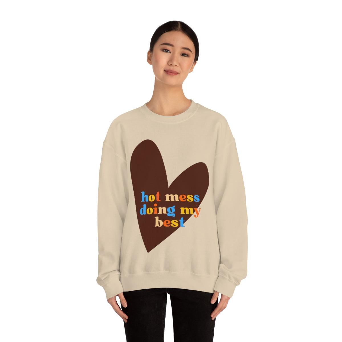 Hot Mess Sweatshirt