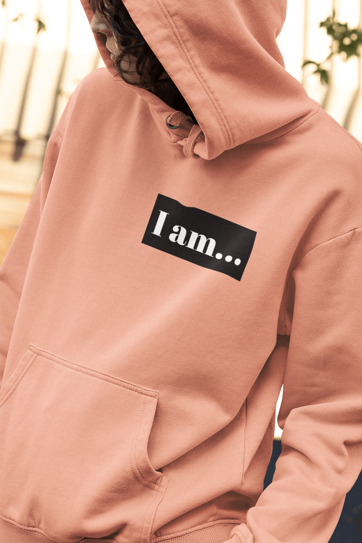 I Am Hoodie