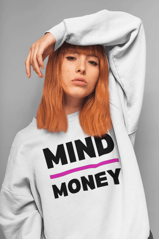 Mind Over Money Sweatshirt 🧠