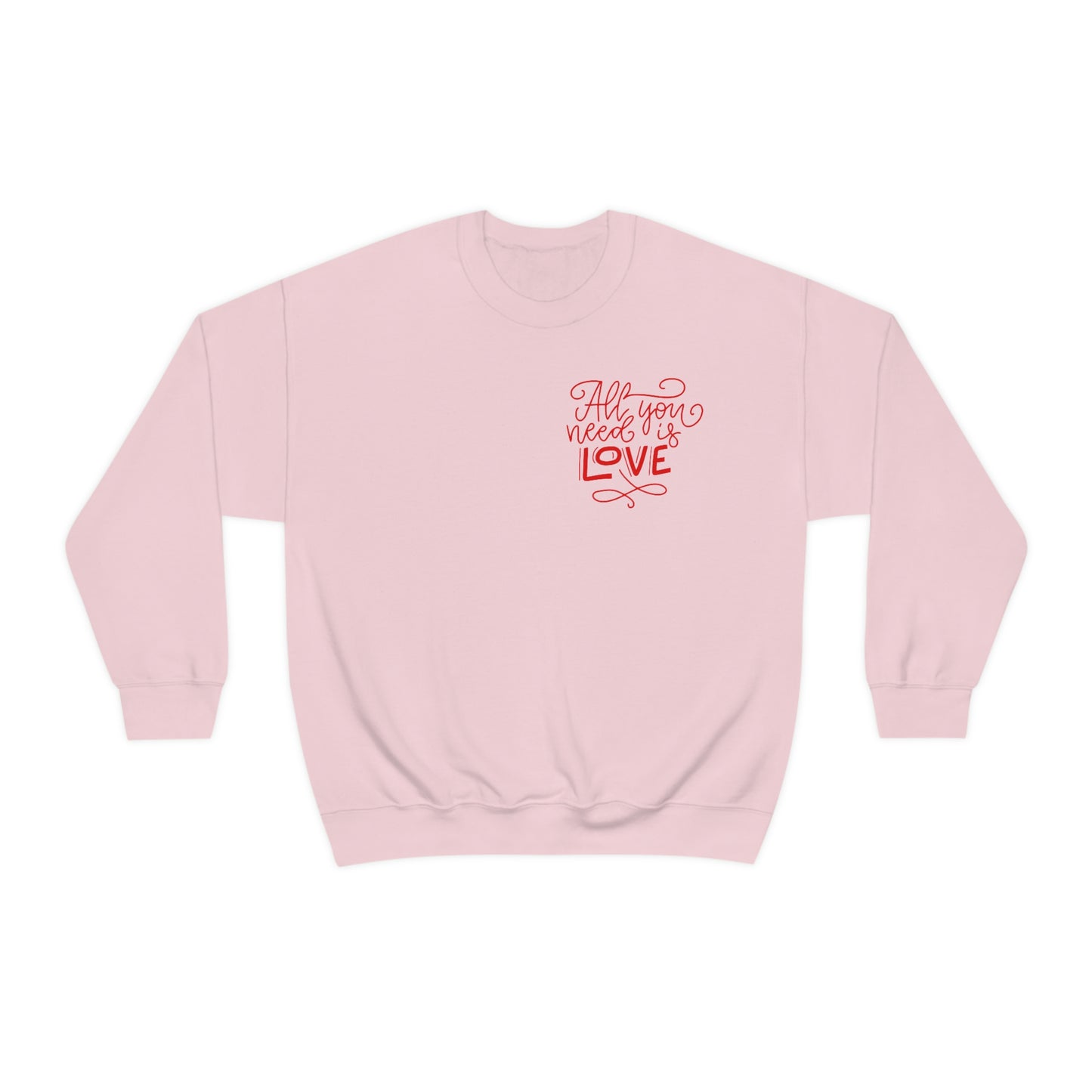 All You Need Sweatshirt