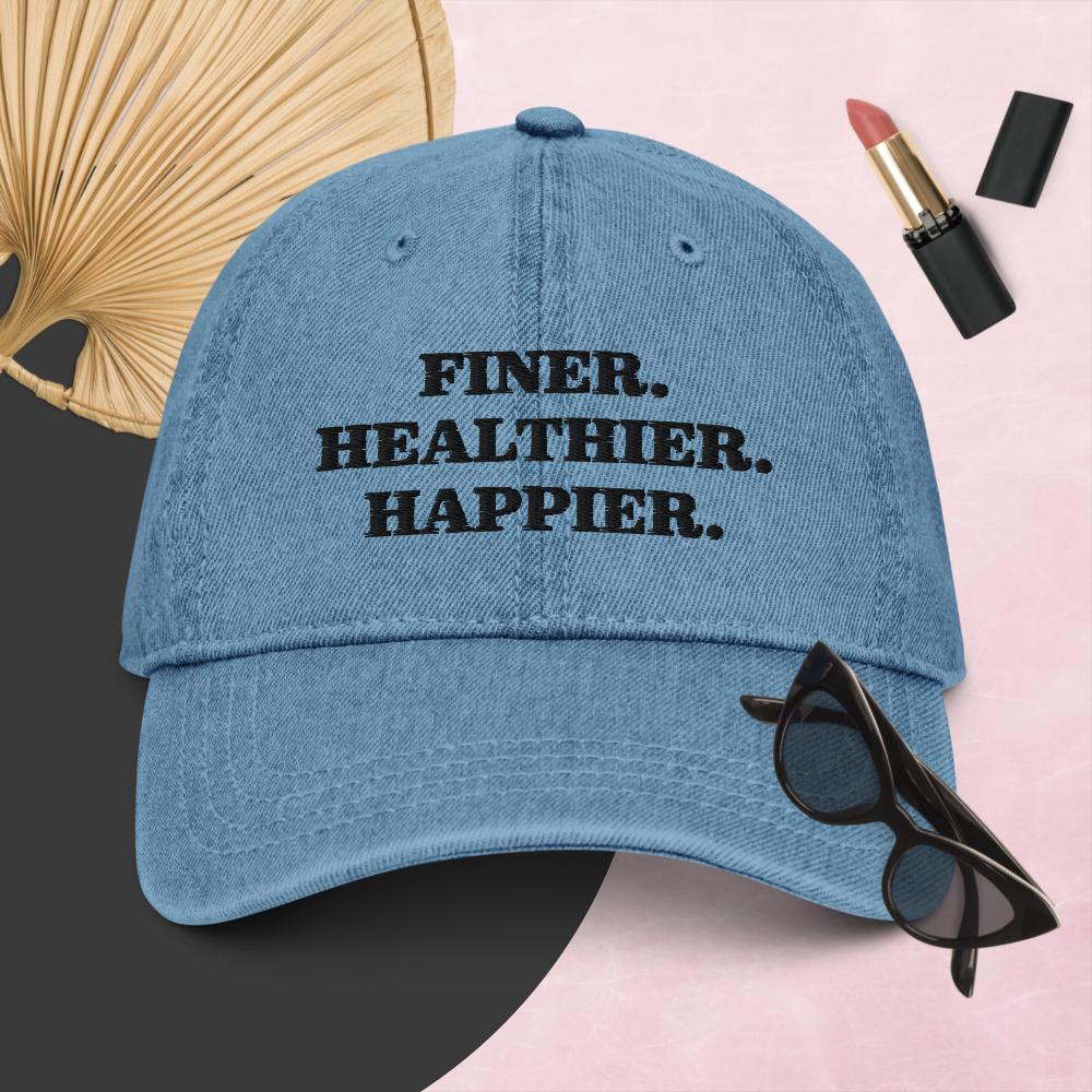 Finer, Healthier, & Happier Denim Hat