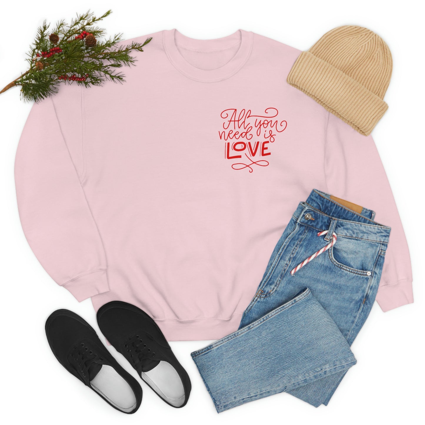 All You Need Sweatshirt