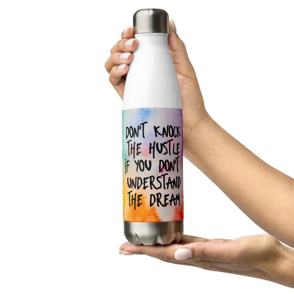 Don't Knock the Hustle Stainless Steel Water Bottle