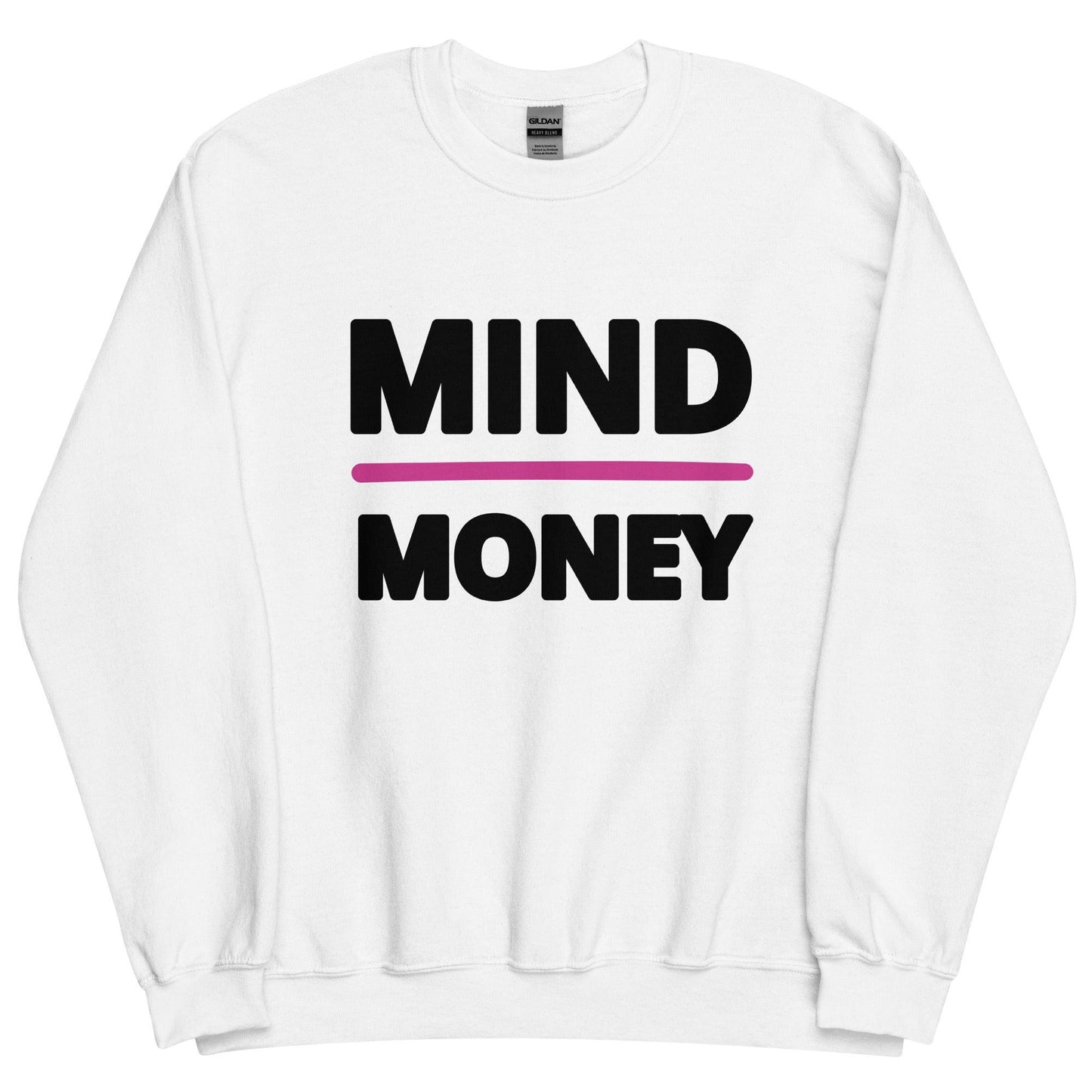Mind Over Money Sweatshirt 🧠
