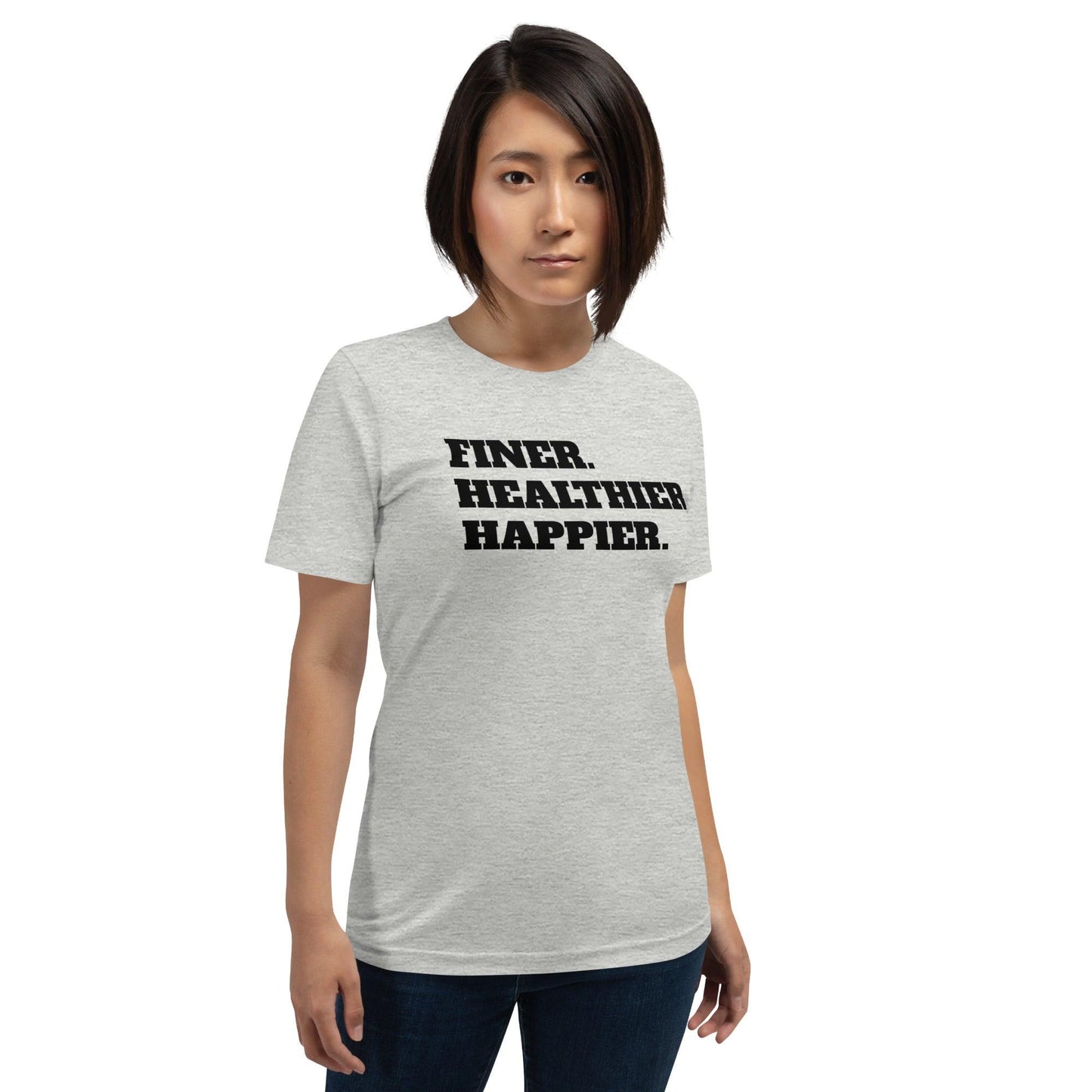 Finer, Healthier & Happier Tee