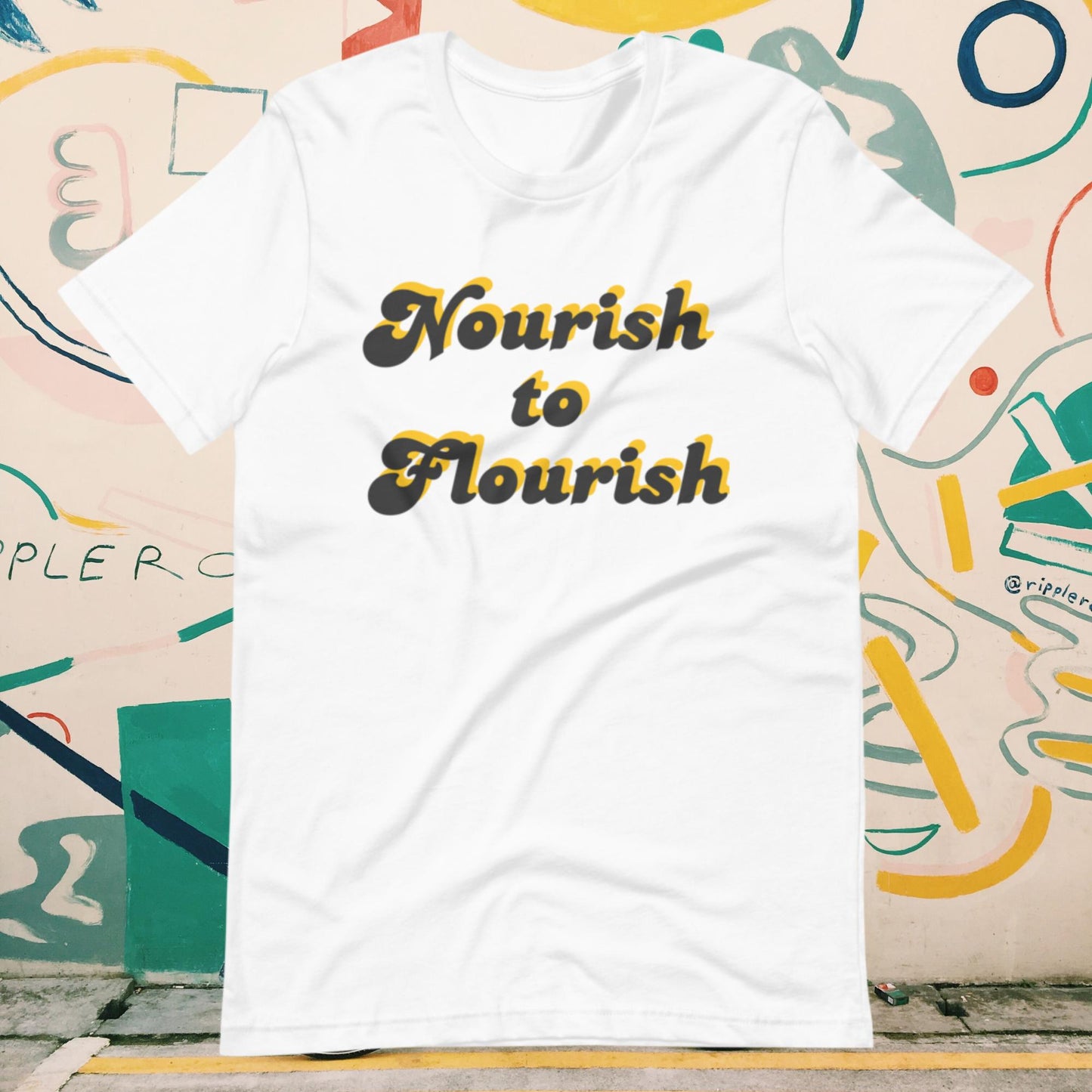 Nourish to Flourish Unisex T-Shirt