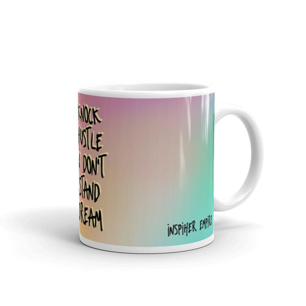 Don't Knock the Hustle Mug