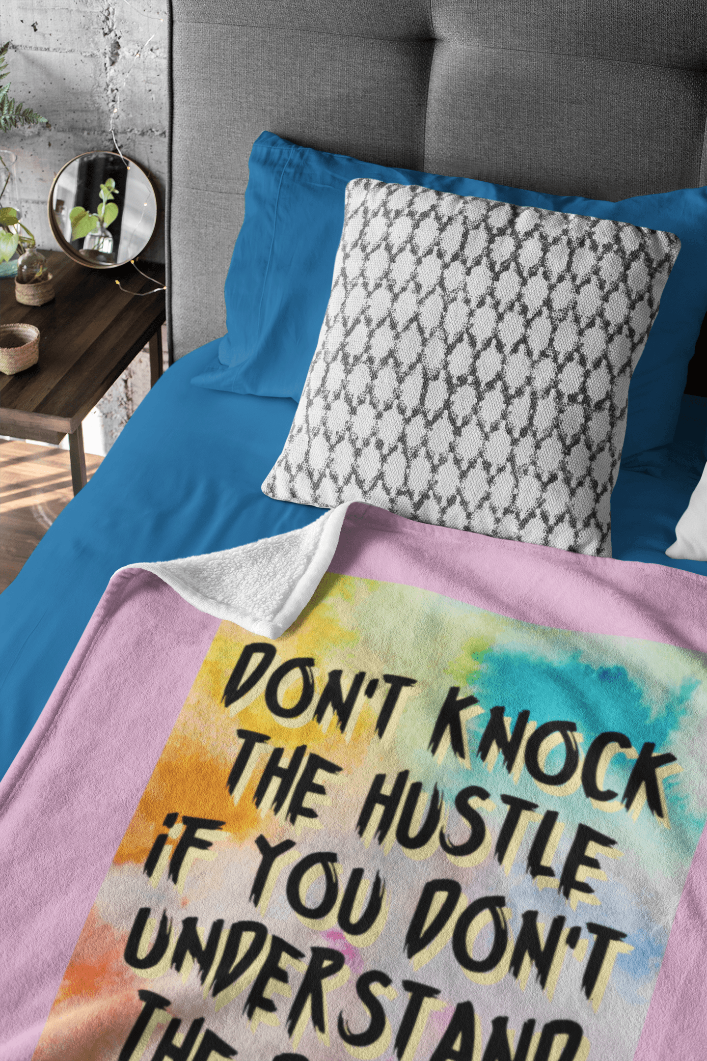 Don't Knock the Hustle Blanket