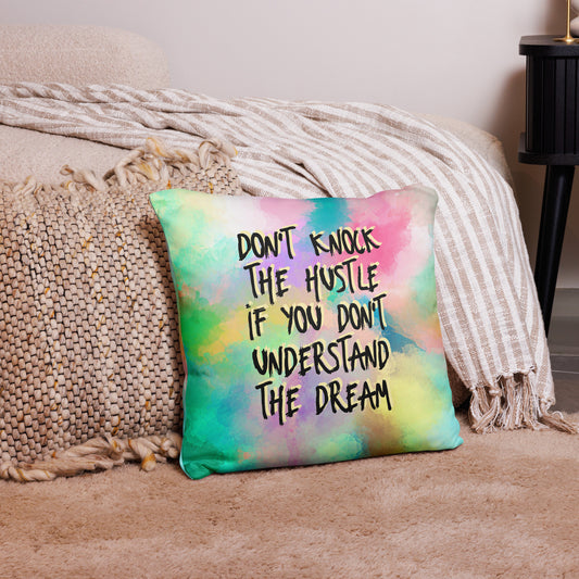 Don't Knock the Hustle Pillow