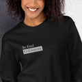 Be Kind to Everyone Sweatshirt