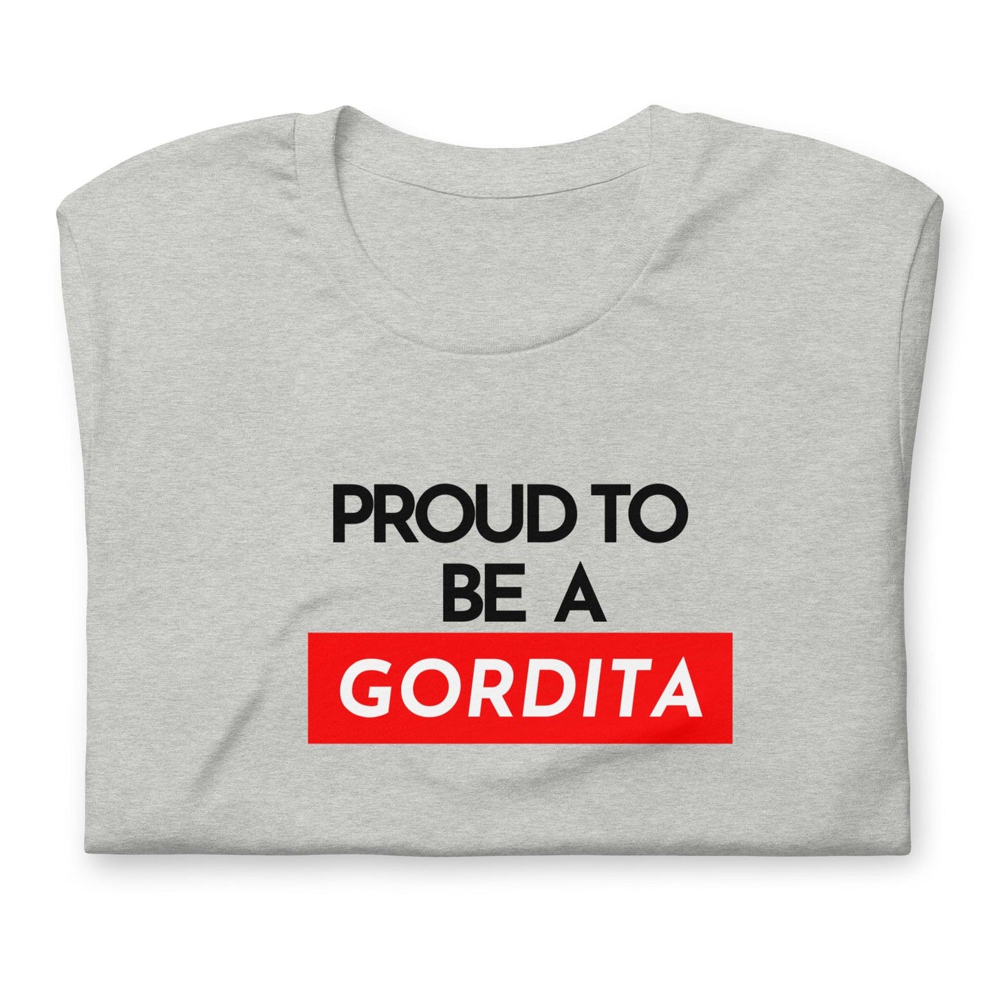 Proud to be a Gordita Tee