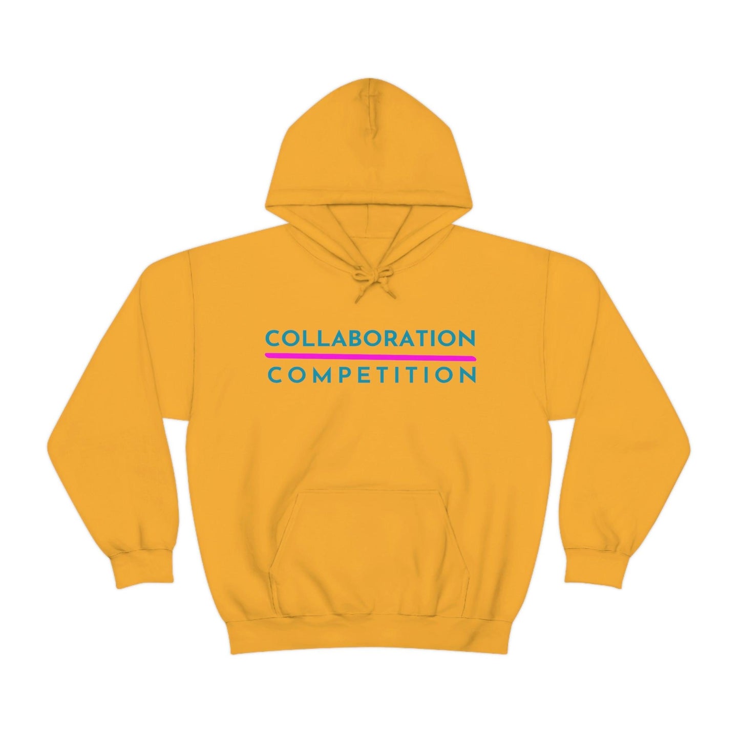 Collaboration Over Competition Hoodie