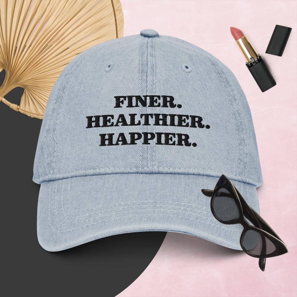Finer, Healthier, & Happier Denim Hat
