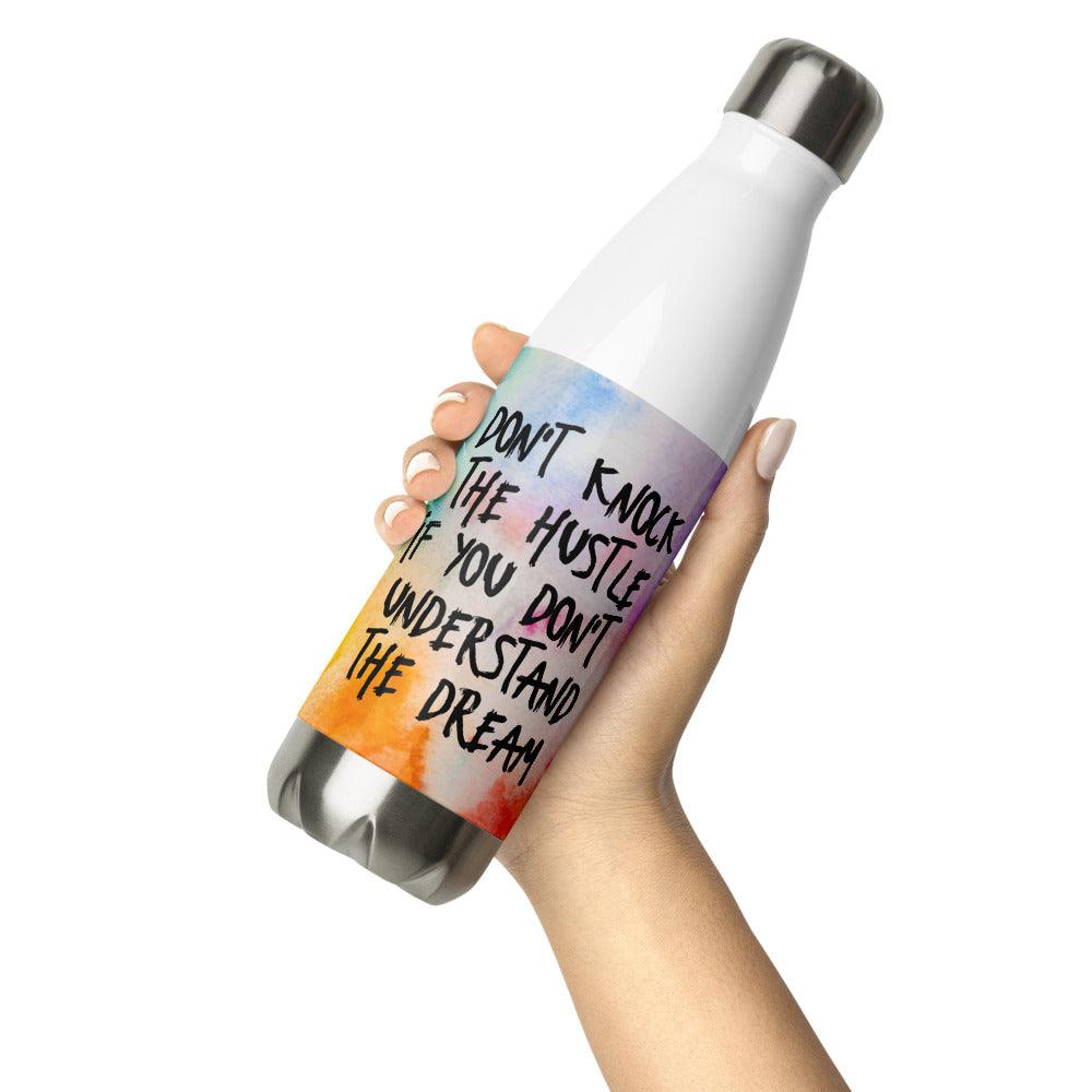 Don't Knock the Hustle Stainless Steel Water Bottle
