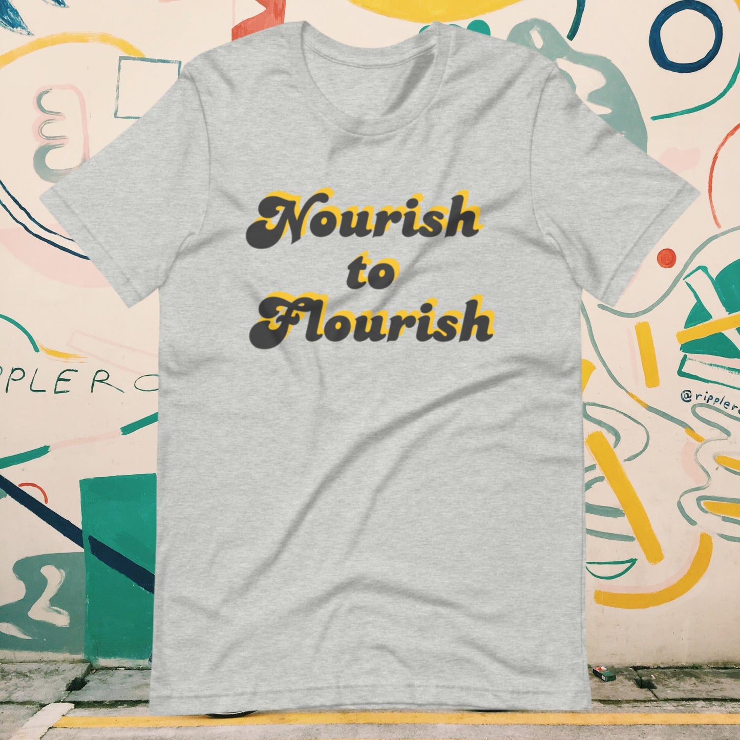 Nourish to Flourish Unisex T-Shirt